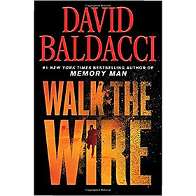 Sách - Walk the Wire by David Baldacci (US edition, paperback)