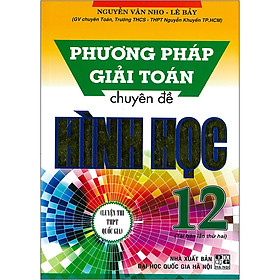 [Download Sách] Phương Pháp Giải Toán Chuyên Đề Hình Học 12