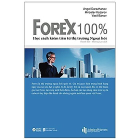 Hình ảnh Sách - FOREX 100% - Học Cách Kiếm Tiền Trên Thị Trường