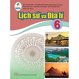 Lịch Sử và Địa Lí lớp 6 - Cánh Diều