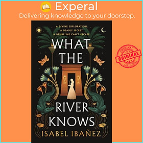 Sách - What the River Knows by Isabel Ibanez (UK edition, paperback)