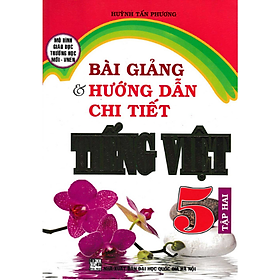 Hình ảnh Bài Giảng Và Hướng Dẫn Chi Tiết Tiếng Việt Lớp 5 Tập Hai - Mô Hình Trường Học Mới _HA