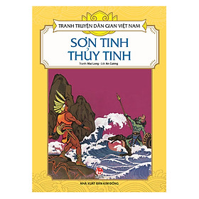 Tranh Truyện Dân Gian Việt Nam: Sơn Tinh Thuỷ Tinh (Tái Bản 2018)