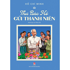 Sách Thư Bác Hồ Gửi Thanh Niên