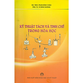 Hình ảnh sách Kỹ Thuật Tách Và Tinh Chế Trong Hóa Học