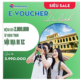[EVoucher Vietravel] Mệnh giá 2.000.000 VND áp dụng cho tour nội địa đi xe giá từ 3.990.000
