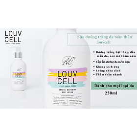 SỮA DƯỠNG TRẮNG DA TOÀN THÂN LOUVCELL 250ML - LOUVCELL CRYSTAL WHITENING BODY LOTION
