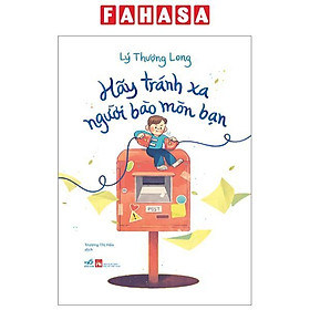 Hãy Tránh Xa Người Bào Mòn Bạn