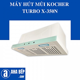 MÁY HÚT MÙI KOCHER TURBO X-350N - Hàng Chính Hãng