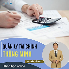 - Khóa học PHÁT TRIỂN CÁ NHÂN- Quản lý tài chính thông minh- UNICA.VN (TRÙNG)