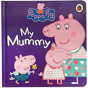 Peppa Pig: My Mummy (reissue)