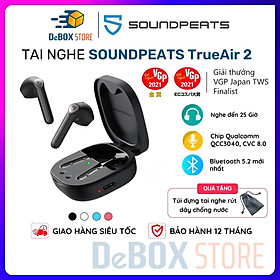Mua Tai nghe True Wireless Plus SoundPEATS TrueAir2 (New Version) Mirroring Bluetooth 5.2 Chipset QCC3040 - Hàng Chính Hãng
