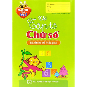 Sách Mai Em Vào Lớp 1 - Vở Tập Tô Chữ Số (Dành Cho Trẻ Mẫu Giáo)