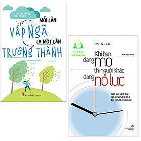 Hình ảnh Sách Bộ 2 Cuốn- Mỗi Lần Vấp Ngã Là Một Lần Trưởng Thành + Khi Bạn Đang Mơ Thì Người Khác Đang Nỗ Lực (TB) (ML)