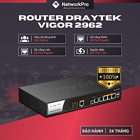 DrayTek Vigor2962 - Hàng Chính Hãng