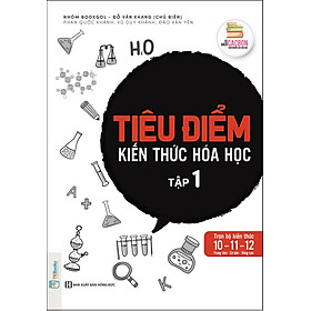 Tiêu điểm kiến thức hóa học - tập 1