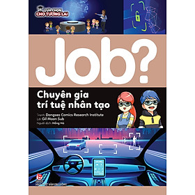 Sách Lựa Chọn Cho Tương Lai JOB? - Chuyên Gia Trí Tuệ Nhân Tạo