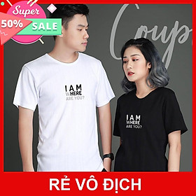 Giảm Giá Áo Thun Nam Nữ Tay Lỡ I AM WHERE ARE YOU So Cute