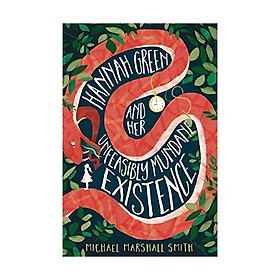 Hannah Green And Her Unfeasibly Mundane Existence