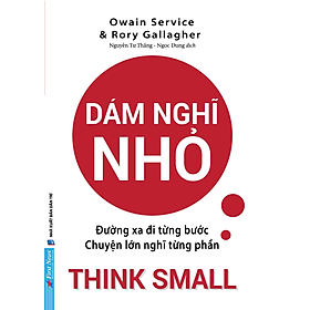 Dám Nghĩ Nhỏ - Đường xa đi từng bước - Chuyện lớn nghĩ từng phần