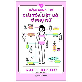 Bách Khoa Thư Về Giải Tỏa Mệt Mỏi Ở Phụ Nữ