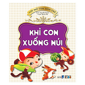 Download sách Gợi Mở Tâm Hồn Trẻ - Khỉ Con Xuống Núi