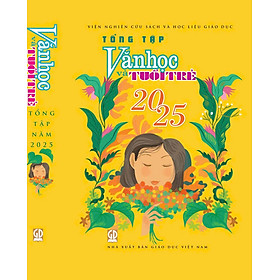 Tổng Tập Văn Học Và Tuổi Trẻ 2025