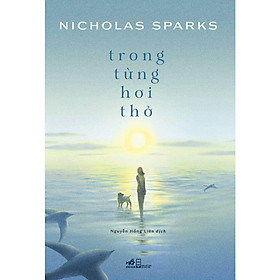 Hình ảnh Trong từng hơi thở (Nicholas Sparks)  - Bản Quyền