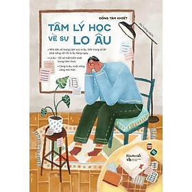 Sách Tâm Lý Học Về Sự Lo Âu - Bản Quyền