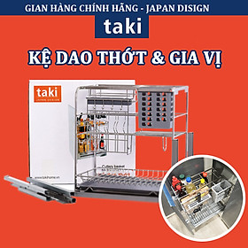 Kệ Dao Thớt & Gia Vị TAKI 2023- INOX Không Gỉ 304 - Ray Âm Giảm Chấn - Bảo Hành Viễn Viễn - Có Thợ Lắp