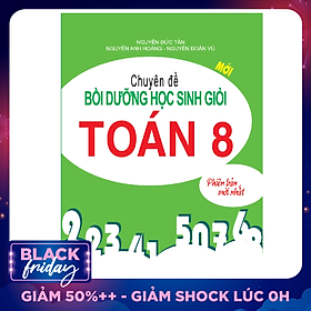 Chuyên đề bồi dưỡng học sinh giỏi Toán 8