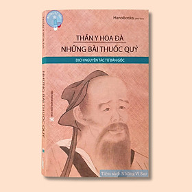 Sách - Thần Y Hoa Đà - Những Bài Thuốc Quý - Bìa Mềm