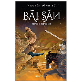 Bãi Săn Phần 2 : Phản Đồ