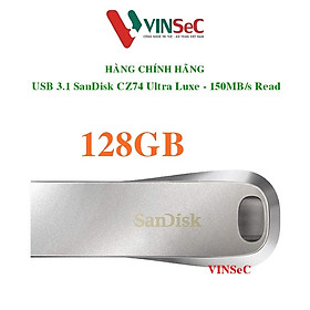 USB SanDisk Ultra Luxe USB 3.1 Flash Drive CZ74 128GB USB3.1 SDCZ74-128G-G46- Hàng Chính Hãng