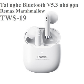 Tai nghe Bluetooth V5.3 nhỏ gọn Remax Marshmallow  TWS-19 _ Hàng Chính hãng