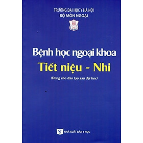 Sách - Bệnh học ngoại khoa Tiết niệu Nhi - NXB Y học