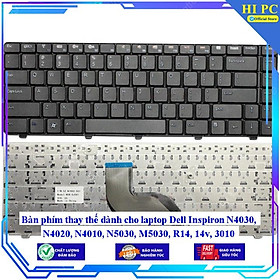 Bàn phím thay thế dành cho laptop Dell Inspiron N4030 N4020 N4010 N5030 M5030 R14 14v 3010 - Hàng Nhập Khẩu 
