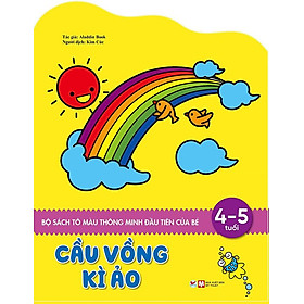 Bộ Sách Tô Màu Thông Minh Đầu Tiên Của Bé - Cầu Vồng Kì Ảo (4-5 tuổi)