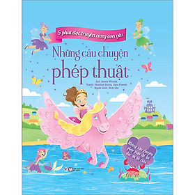 5 Phút Đọc Truyện Cùng Con Yêu - Những Câu Chuyện Phép Thuật