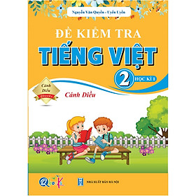 Sách Combo Đề Kiểm Tra Toán và Tiếng Việt Lớp 2 Cánh Diều Học Kì 1