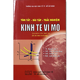 Hình ảnh Sách - Tóm tắt - Bài tập - Trắc nghiệm KInh tế vĩ mô - Tái bản lần thứ XV (có sửa chữa và bổ sung)