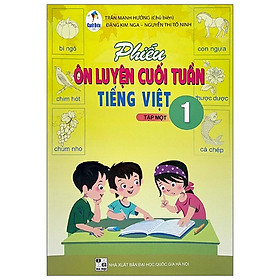 Phiếu Bài Tập Cuối Tuần Môn Tiếng Việt 1 - Tập 1 (Bộ Sách Cánh Diều) - 2020