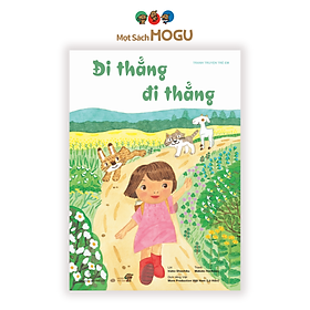 Ehon - Phát triển quan sát - Đi Thẳng Đi Thẳng - Cho bé 3-6 tuổi