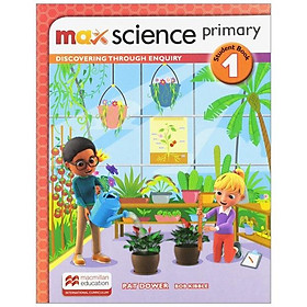 Sách ngoại văn: Max Science Primary Student Book 1: Discovering Through Enquiry - Macmillan Publishers