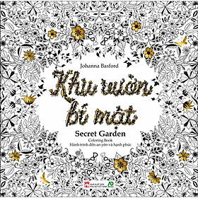 Download sách Khu Vườn Bí Mật - Coloring Book (Hành Trình Tìm Đến An Nhiên Và Hạnh Phúc)(Tái Bản 2020)