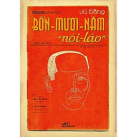 [Download Sách] Bốn Mươi Năm Nói Láo - Vũ Bằng