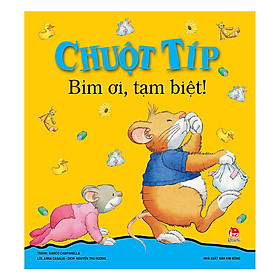 [Download Sách] Chuột Típ: Bỉm Ơi, Tạm Biệt (Tái Bản)