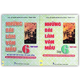 Hình ảnh Sách - Combo Những bài làm văn mẫu lớp 6 Tập 1+Tập 2 ( Kết Nối )