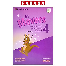 A1 Movers 4 Authentic Practice Tests: Student's Book Without Answers With Audio - FAHASA Reprint Edition