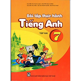 Nơi bán Bài tập Thực hành Tiếng Anh 7 - tập 2 - Giá Từ -1đ